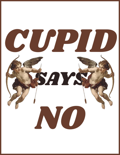 Cupid says No Tee